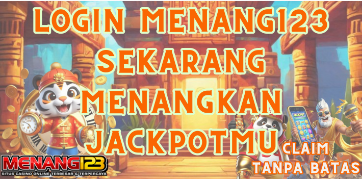 Login MENANG123 Sekarang & Menangkan Jackpotmu