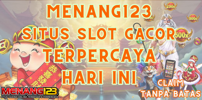 MENANG123 Situs Slot Gacor Terpercaya Hari Ini